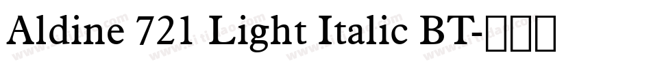 Aldine 721 Light Italic BT字体转换
